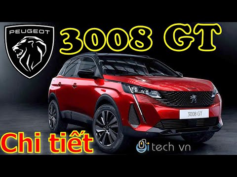Chi tiết Peugeot 3008 GT SUV-C hàng đầu phân khúc | Báo giá lăn bánh Peugeot 3008 GT [NEW]