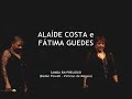 ala�de costa e f�tima guedes
samba em prel�dio
(baden powell - vin�cius de morais)

show
teatro fecap - s�o paulo
6  de setembro de 2008