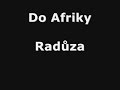 Do Afriky - Radúza