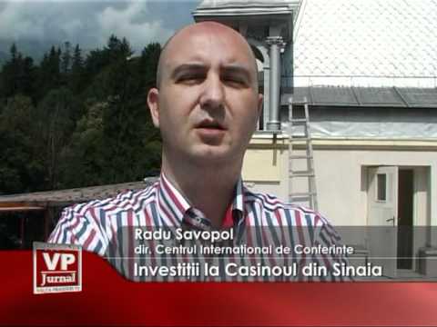Investiţii la Casinoul din Sinaia