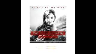 The Last Chapter Aakhri Khataa Flint J ft Mathira