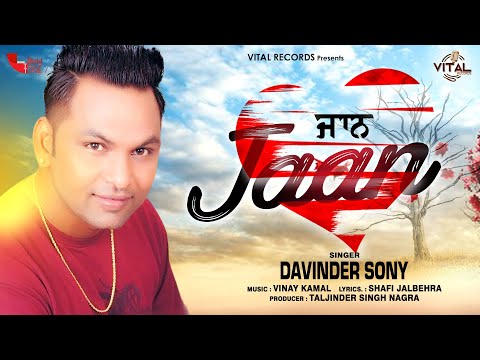 Punjabi Songs 2015 - Davinder Sony - Jaan - New Punjabi Songs 2014 2015 | New Year Songs 2015