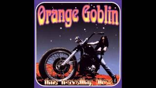 Orange Goblin - Time Traveling Blues