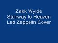 zakk wylde   stairway to heaven