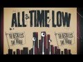 All Time Low The Reckless And The Brave Video and Lyrics