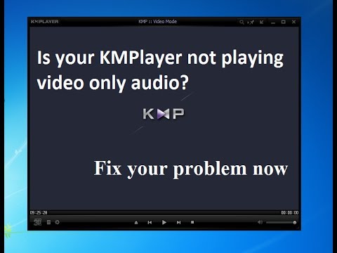 kmplayer not playing video only audio