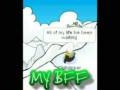 My BFF