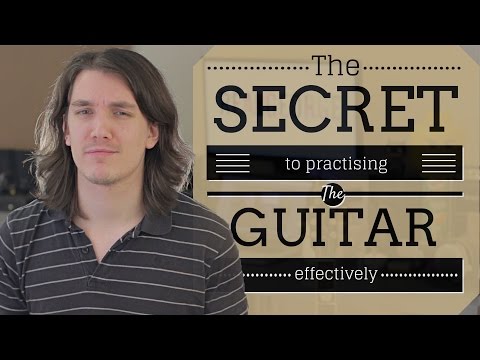 how to practice effectively guitar