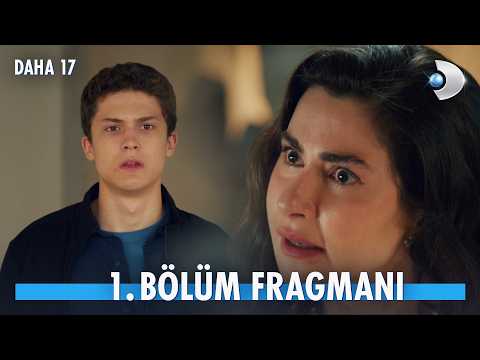 Daha On Yedi 1. Bölüm Fragmanı                                                                                                                                                                                                                            