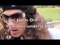 Joe Jonas One-Shot true love understands