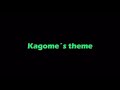 Kagome´s theme Kagome´s theme