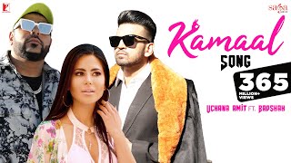 Kamaal Song  Uchana Amit  Ft  Badshah  Alina  Punj