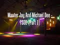Master Jay And Michael Dee - T.S.O.B (Part 1) Master Jay And Michael Dee - T.S.O.B (Part 1)