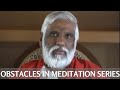 Obstacles in Meditation: Motivation Part 1-5