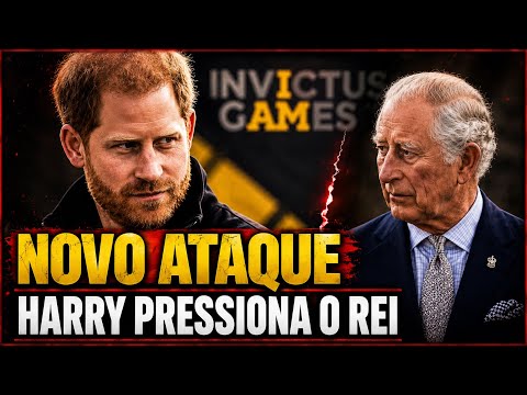 HARRY LANÇA NOVO ATAQUE E VOLTA A "CHANTAGEAR" O REI CHARLES