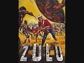 Zulu - Original Soundtrack - Main Title by John Barry