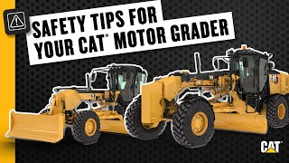 Safety Tips for your Cat Motor Grader