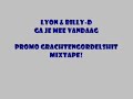 Lyon & Billy-D - Ga Je Mee Vandaag