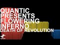 Quantic Presents - Flowering Inferno - Death Of The Revolution