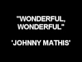 Wonderful, Wonderful - Johnny Mathis.mpg