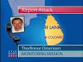 Sri Lanka on alert after Tamil Tiger rebels use Aircrafts to stage a surprise air raid on a military base at the nation's main international airport.