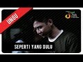 UNGU - Seperti Yang Dulu | Official Video Clip