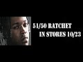 Hurricane Chris:51/50 Ratchet Album Sampler! IN STORES NOW!