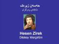 Hesen Zîrek - Dilekey Wergirtim