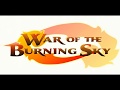 War of the Burning Sky (Trailer)