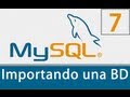 Tutorial MySQL 7 Importando una Base de Datos