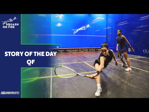 Squash on Fire Open 2022 - Story of the Day - QF