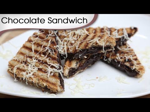 Cheese Chocolate Sandwich – Quick Grilled / Toast Sandwich – Snacks Recipe By Ruchi Bharani [HD]
