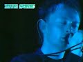 radiohead creep (summer sonic tokyo 2003)