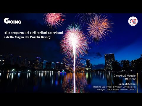 Video 22-5-2025 Alla scoperta dei cieli stellati americani e della Magia dei Parchi Disney