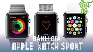 Bảo Vật - Đánh  Giá Apple Watch Sport Edition