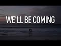 Calvin Harris – We'll Be Coming Back