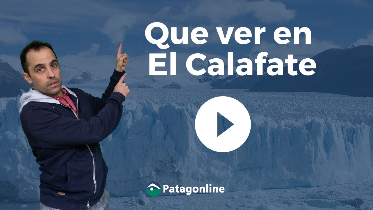 Que hacer en el Calafate - EL CALAFATE  - Patagonia Argentina