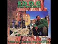 Got to have it by. Ed O.G & da Bulldogs