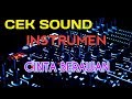 CEK SOUND INSTRUMEN CINTA BERAWAN