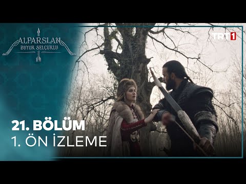 Alparslan 21. Bölüm Ön İzleme                                                                                                                                                                                                                             