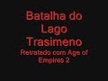 Batalha do Lago Trasimeno Age of empires 2