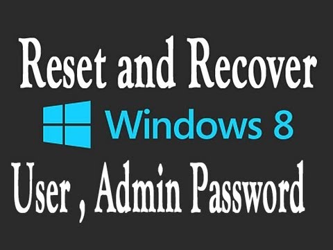 how to recover admin password windows 8