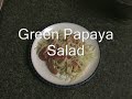 Green Papaya Salad
