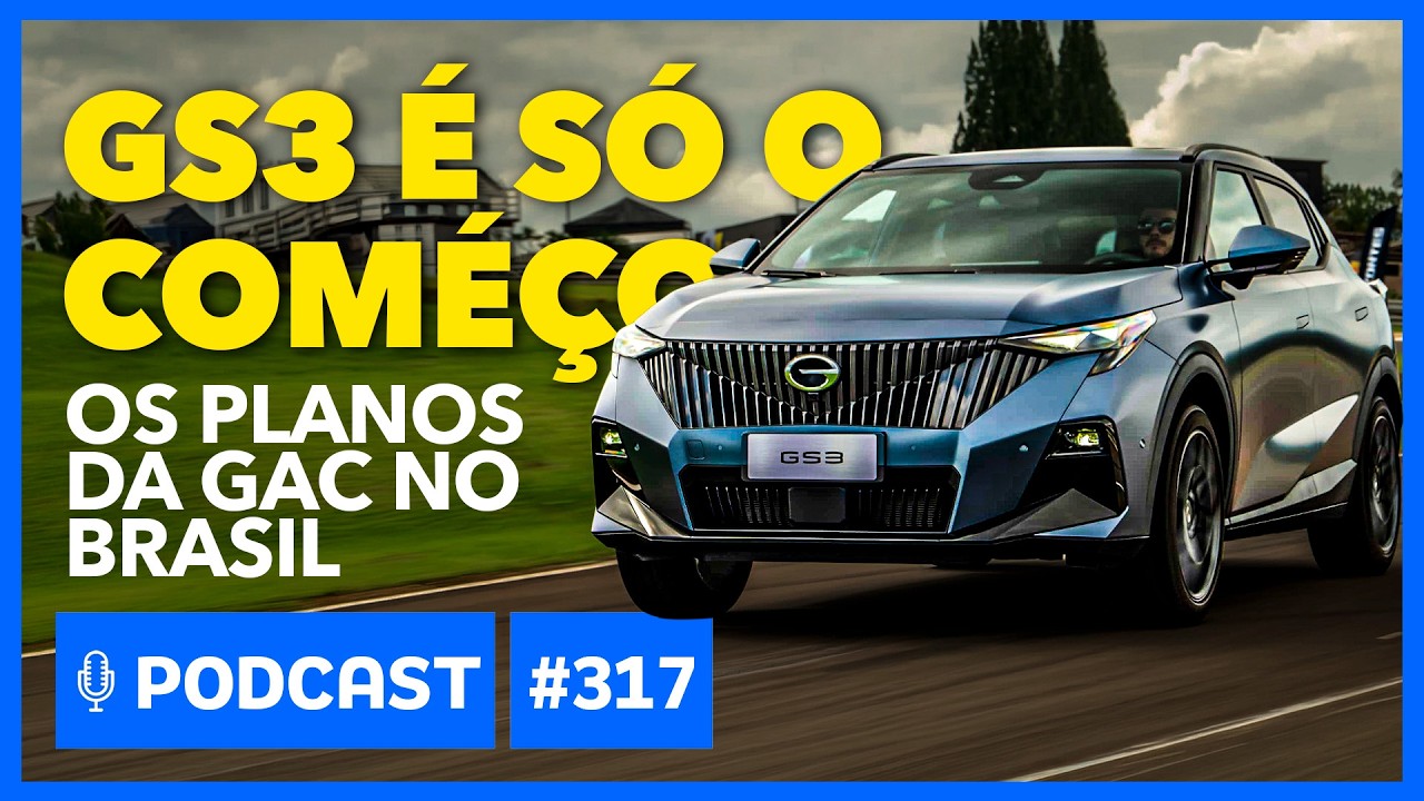 MOTOR1.COM PODCAST: GAC vai produzir no Brasil e lança mais 3 carros ainda em 2026