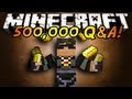 Minecraft: 500,000 Subscriber Q&A! (THANK YOU!)