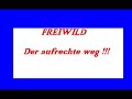 Freiwild - Der aufrechte weg