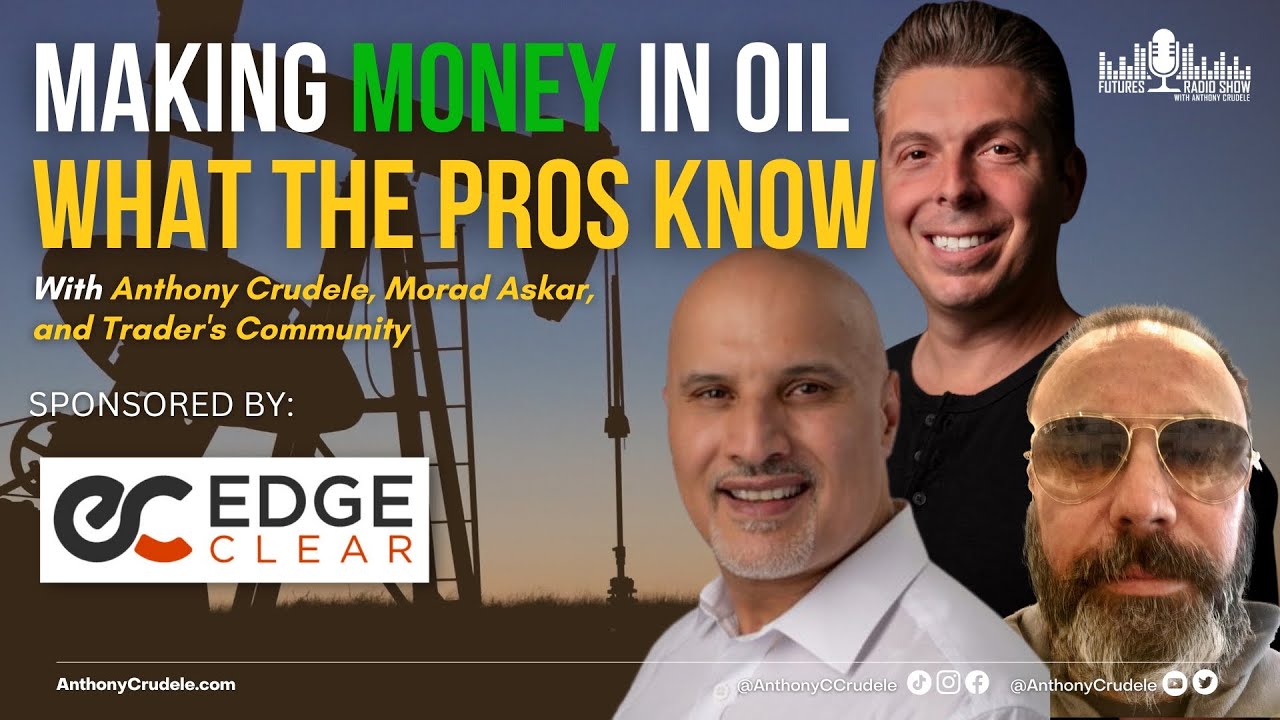 Making Money in Oil - What the Pros Know