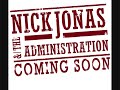 Nick Jonas & The Administration - Who I Am