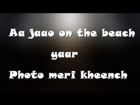 SUNNY SUNNY LYRICS FULL HD--- Yaariyan | Yo Yo Honey Singh.