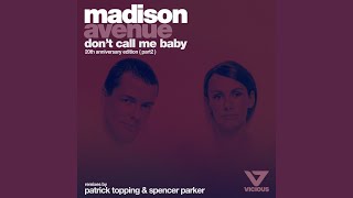 Madison Avenue - Don't Call Me Baby (Patrick Topping Remix) video